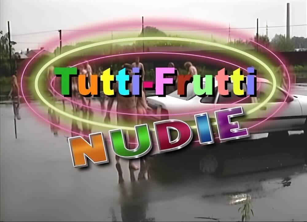 Tutti Frutti Nudie - Nudity in naturism is not usually an end in itself